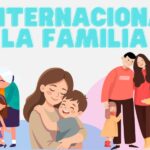 15 DE MAYO: DÍA INTERNACIONAL DE LA FAMILIA